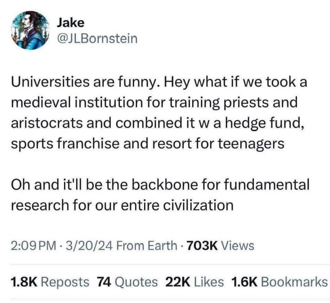 This tweet perfectly sums up what universities have become: a weird mix of old-school institutions, sports teams, and hedge funds, all while being the base for research.