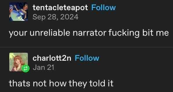 When your unreliable narrator story gets called out lol
