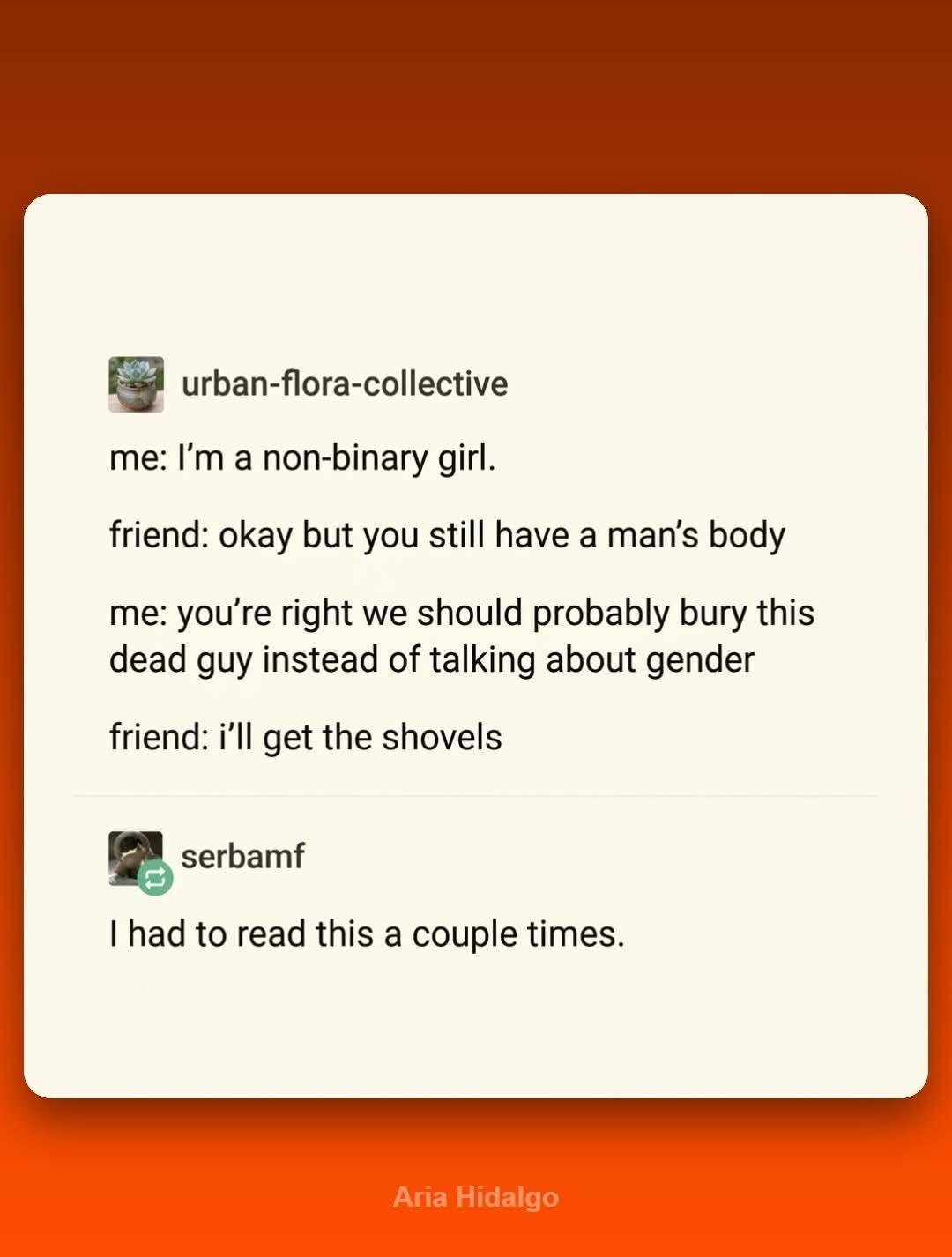 When your friend suggests burying your body instead of talking about gender