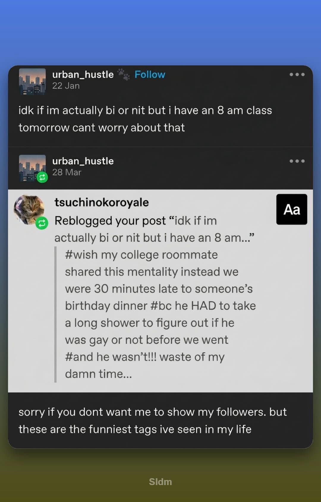 My priorities are clearly sorted: an 8 am class is way more important than figuring out my sexuality