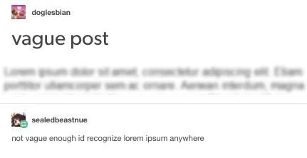 When someone tries to be mysterious but uses lorem ipsum text