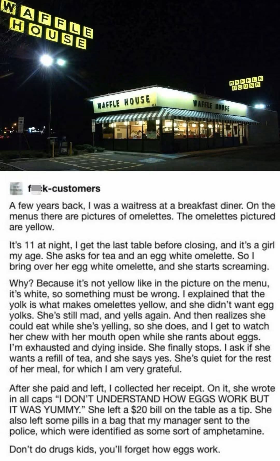 When you're too high to understand how eggs work but still eat them and leave a $20 tip