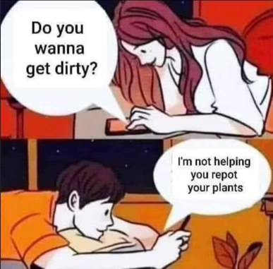 When you ask your partner for a good time and they're just not feeling it