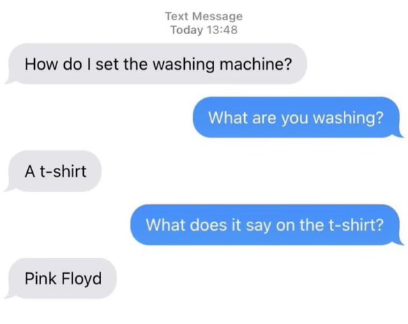 When your friend asks what's on your shirt and you really just wanna know how to do laundry.
