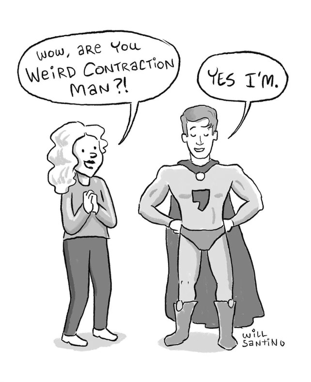 When someone asks if you're like... a superhero