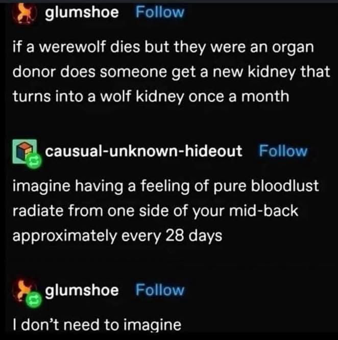 The thought experiment of a werewolf organ transplant is wild, but the response is just too good