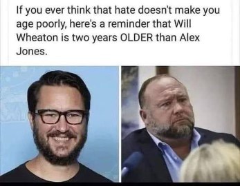Wait, Will Wheaton is older than Alex Jones? Mind blown.