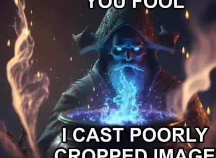 This guy thinks he's so powerful but he can only cast poorly cropped images lol