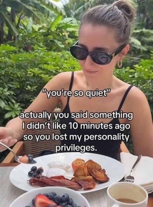 When someone asks why you're being quiet and you're still mad about something from 10 minutes ago