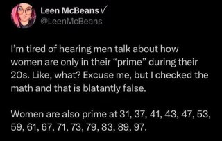 Love this tweet calling out the 'women's prime in their 20s' bs and listing out actual prime numbers for women's ages