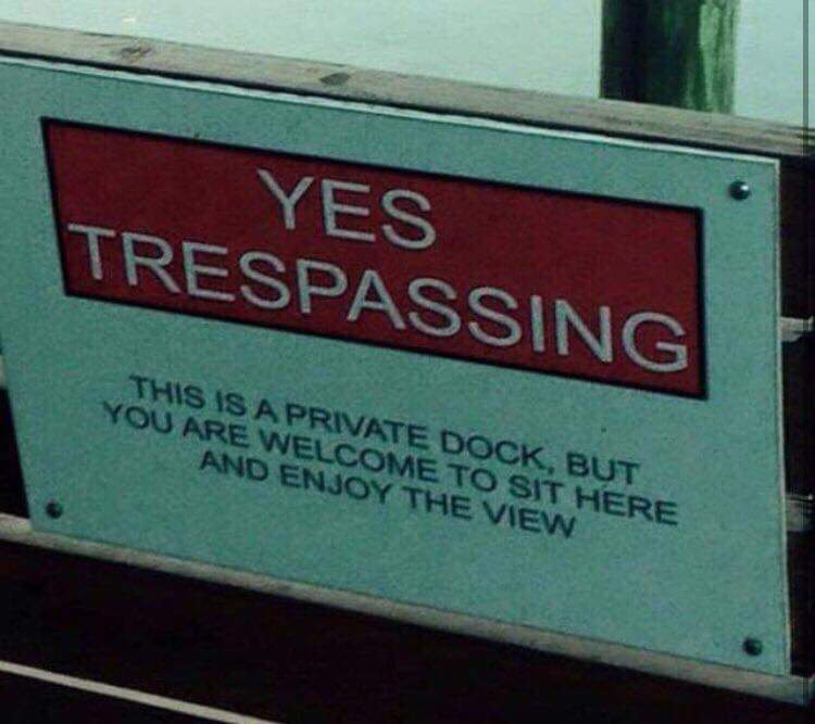 So it's trespassing, but like, also not? Make up your mind.