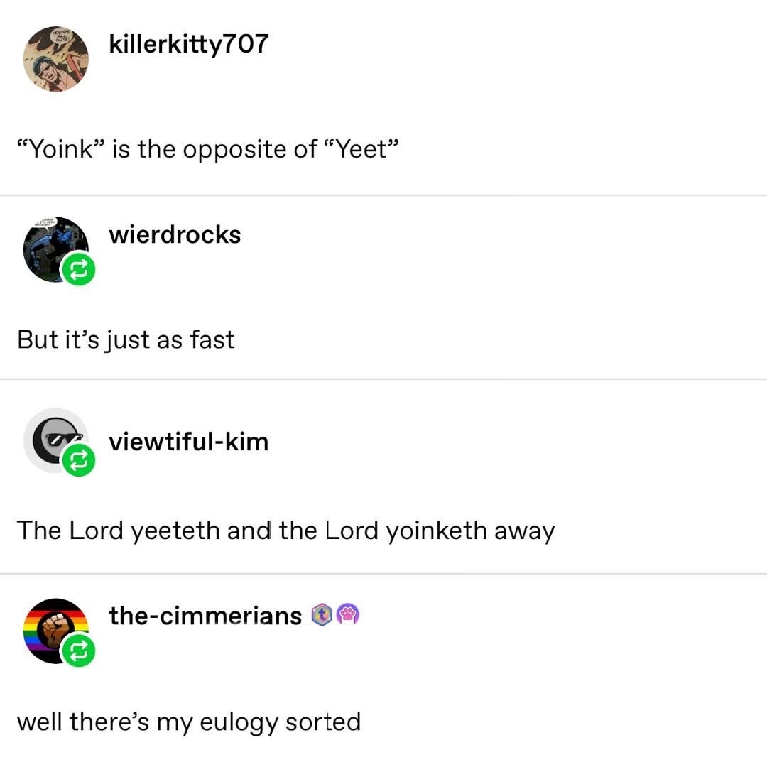 When you realize your eulogy is already written based on your verb usage
