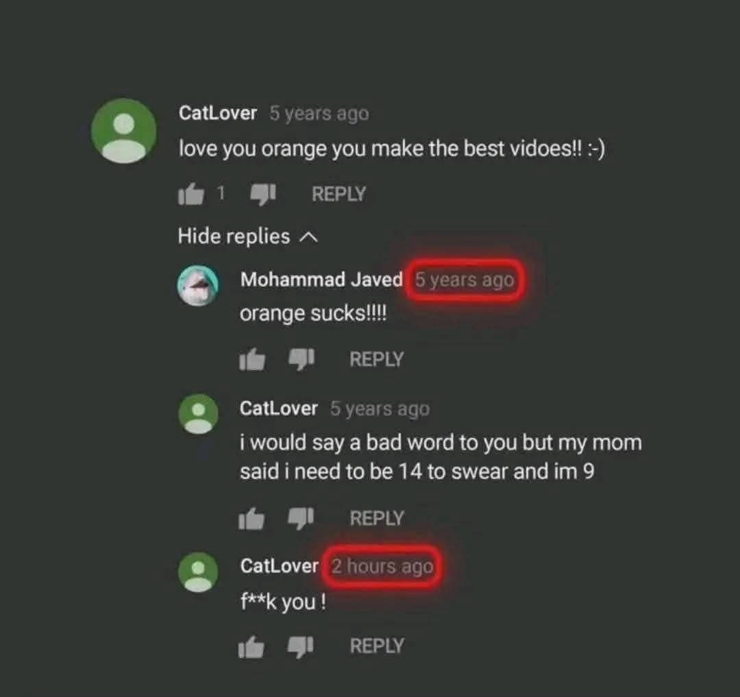 When you wait 5 years to swear at someone who insulted your favorite YouTuber