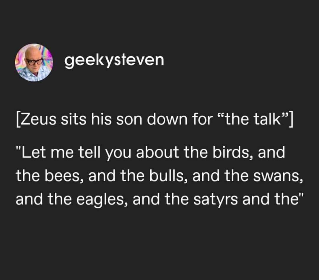 Zeus explaining his dating history to his son and it's a LOT