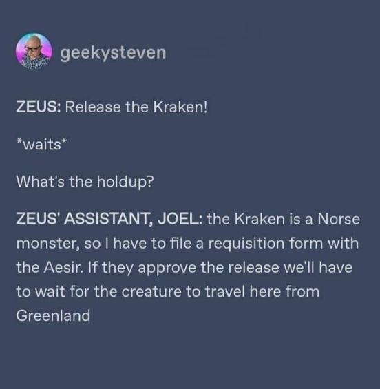 Someone tell Zeus that mythology is not compatible with office bureaucracy.
