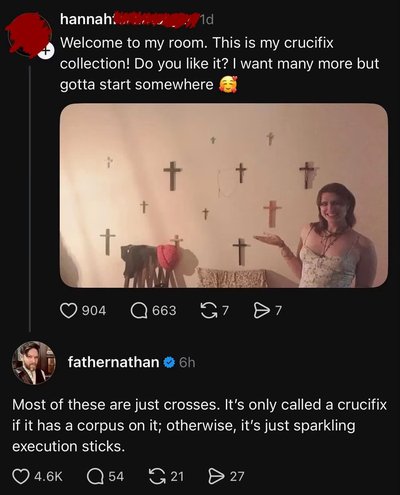 When you think you're collecting crucifixes but your "priest" friend tells you they're just crosses
