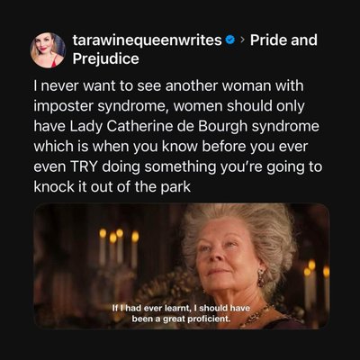 This is the self-confidence we all need: Lady Catherine de Bourgh syndrome
