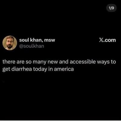 When you live in America and hear about all the new ways to get diarrhea