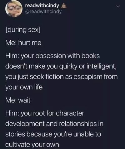 My bf giving me a therapy session during sex for my book addiction lol