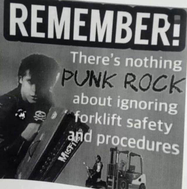 Boss telling me how to be 'edgy' at work. There's nothing punk rock about ignoring safety, apparently.