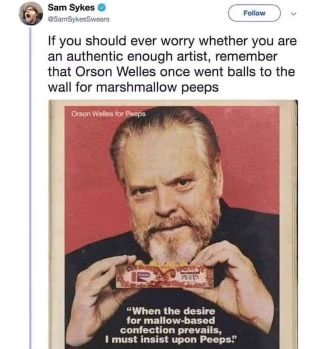 So even Orson Welles was down bad for some Peeps lol