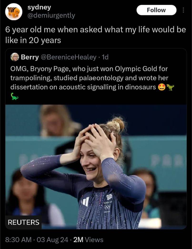 6 year old me when asked what my life would be like in 20 years... and then Bryony Page's resume is revealed
