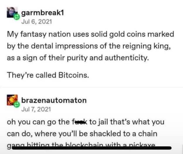 When your fantasy king coins are just Bitcoins but also literal goldcoins with a dental impression