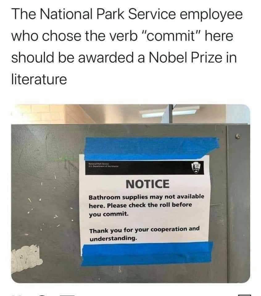 Okay but 'check the roll before you commit' is some elite phrasing for a bathroom sign
