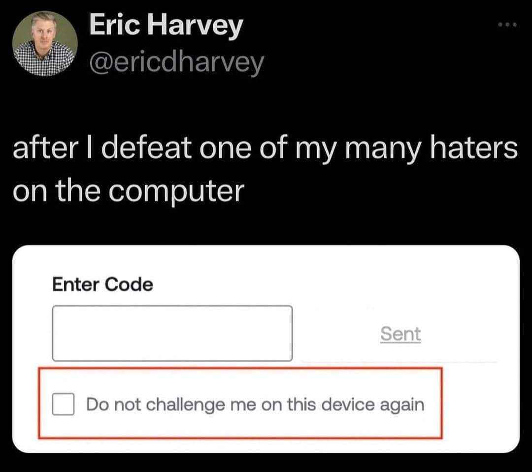 When you finally beat your online nemesis and they try to ban you