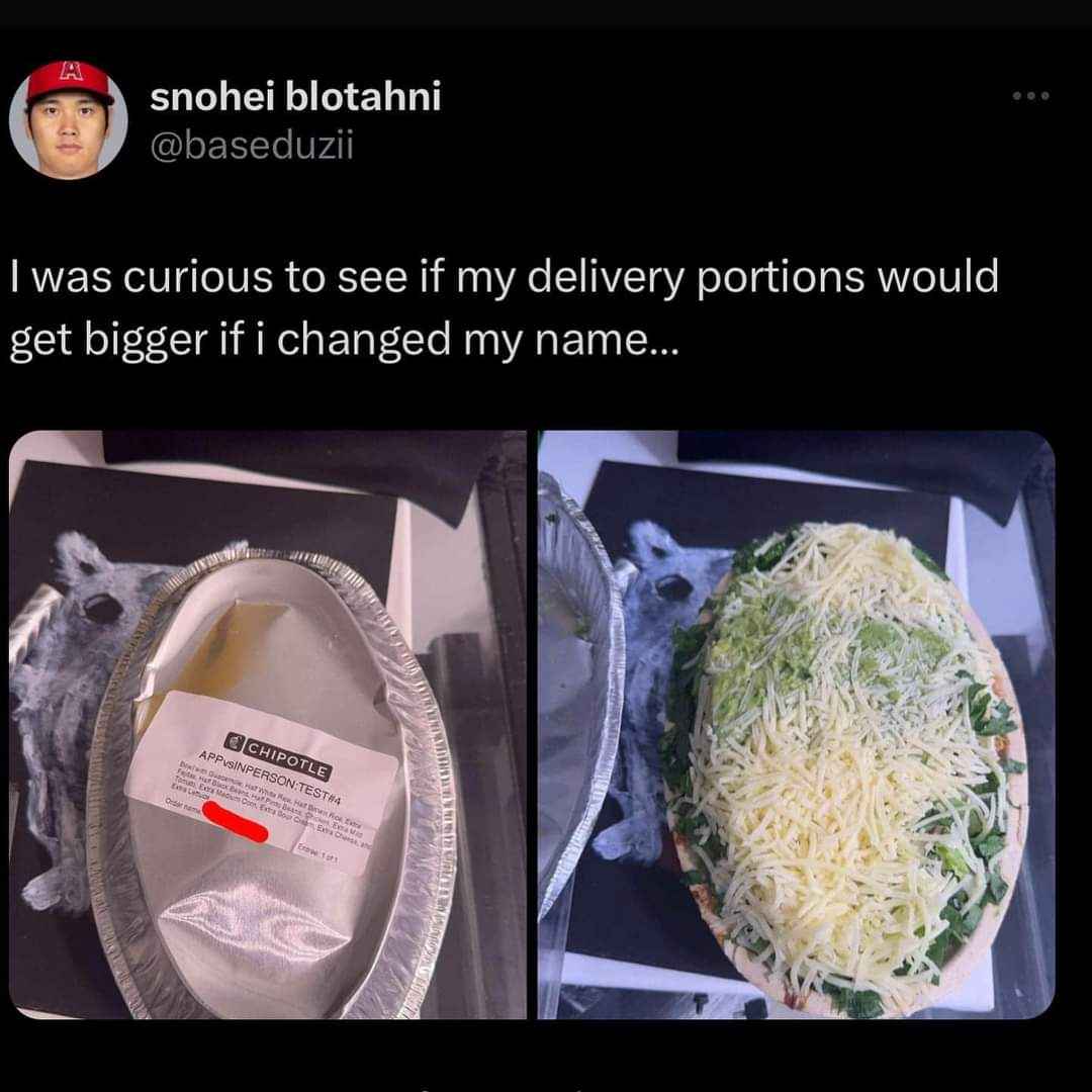 Testing if changing your name to something like 'APPvSINPERSON:TEST#4' gets you a bigger Chipotle order. Spoiler: it doesn't.