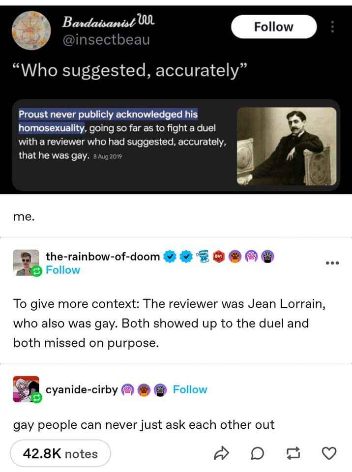 me reacting to the news that two gay men once had a duel where they both intentionally missed 