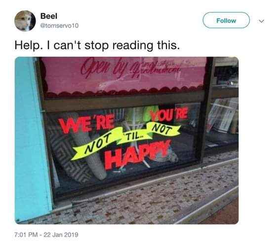 When the sign is technically correct but worded in a way that makes you read it over and over