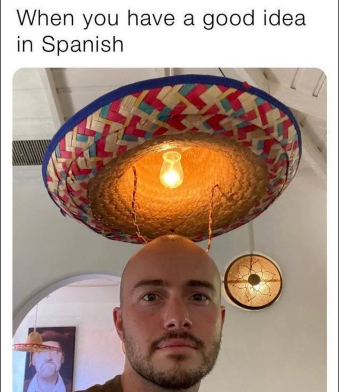 When you decide to have a bright idea in Spanish