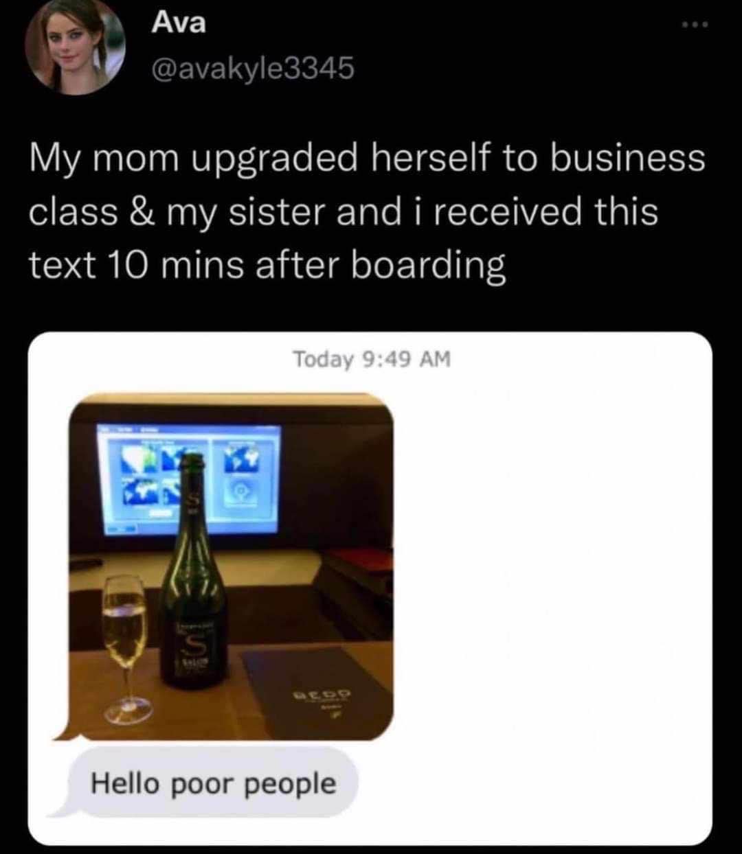 My mom upgraded herself to business class and immediately texted us this masterpiece