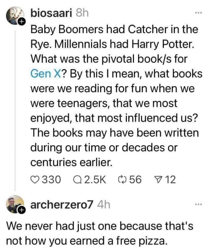 Gen X answer to the 'pivotal book' question really took me out