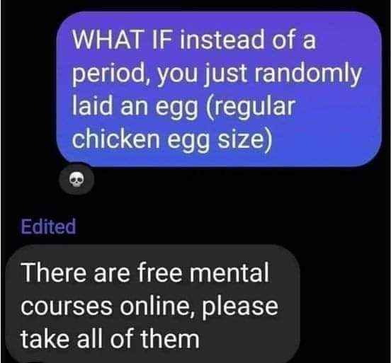 This person's 'what if' question really warrants a mental health intervention.