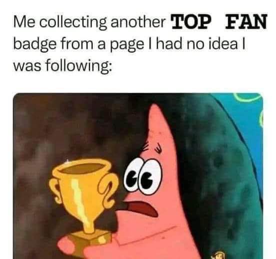 When you have no idea why you're suddenly a 'Top Fan' on some random page lol