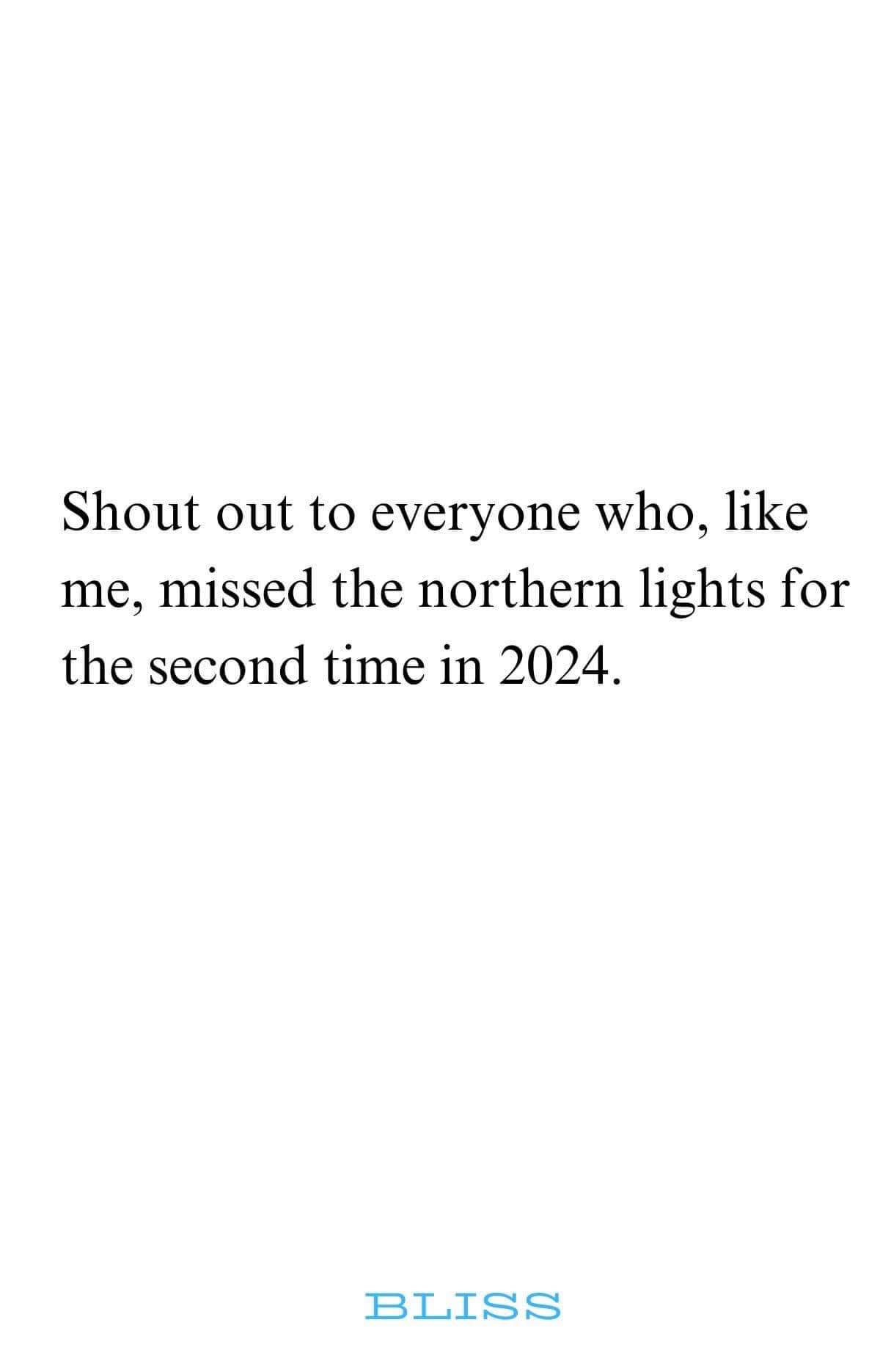 Ugh, me too. Can't believe we missed the northern lights again this year.