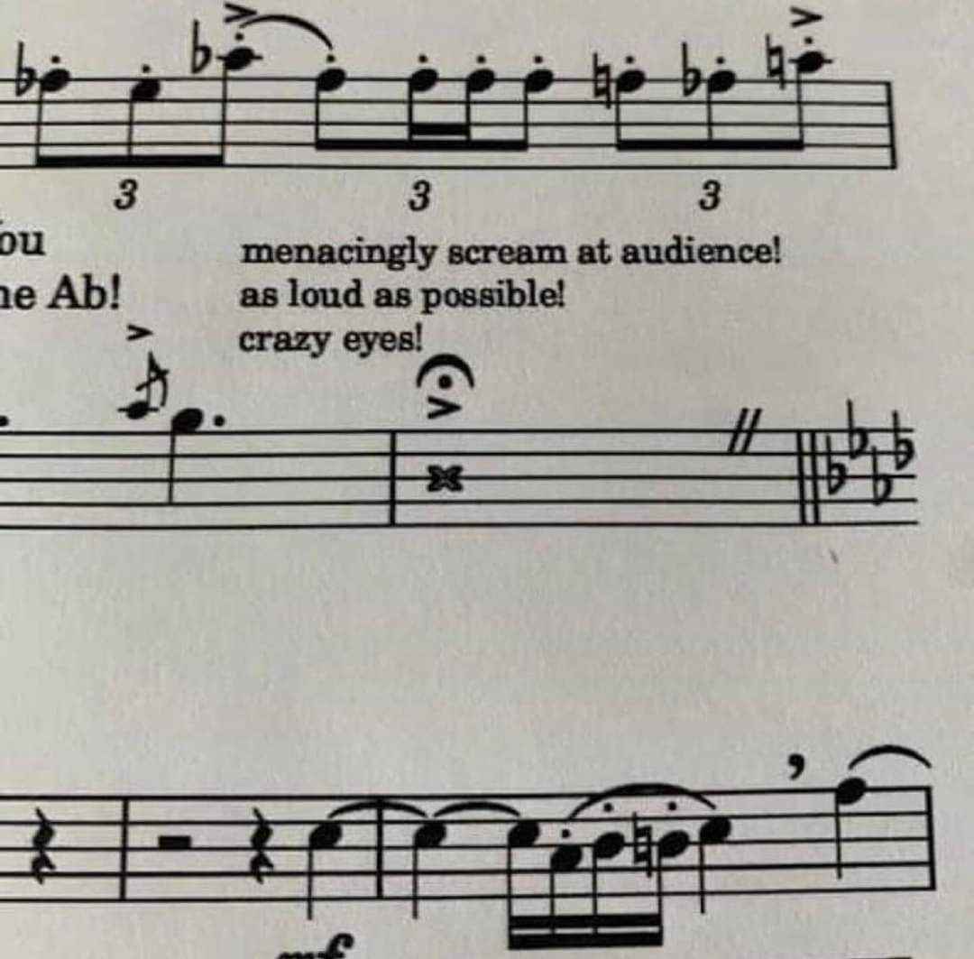 When the music sheet tells you to scream menacingly at the audience with crazy eyes