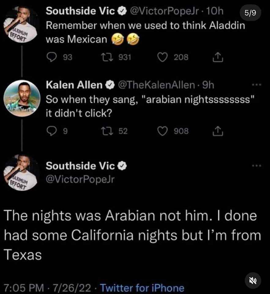I thought we all thought Aladdin was Mexican because of the 'Arabian Nights' song, but apparently not?