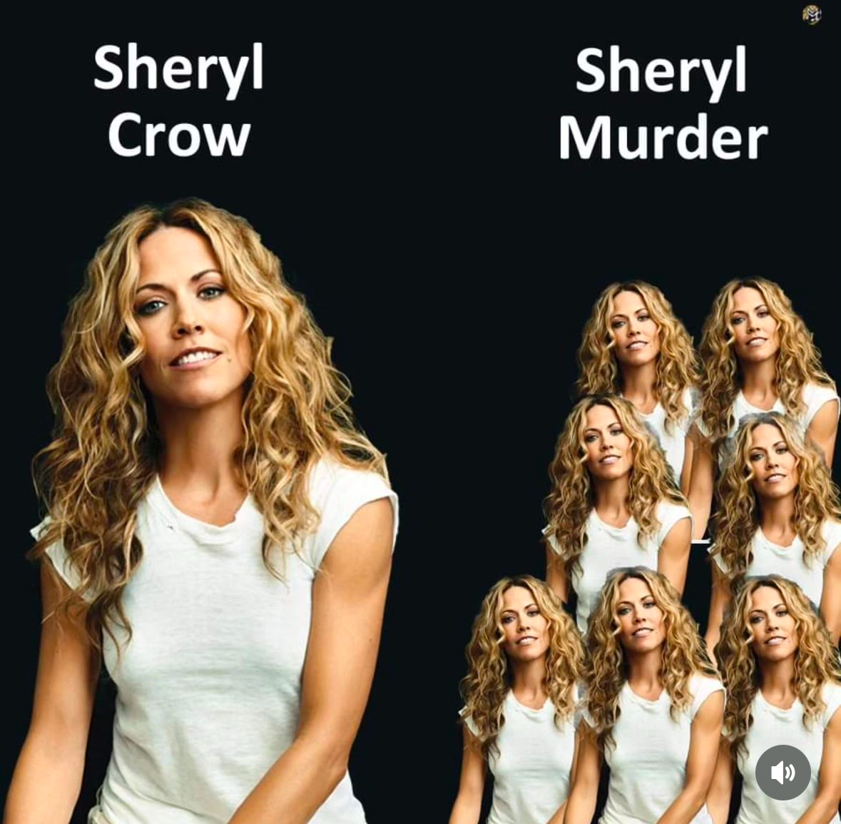 Sheryl Crow is just alone in her thoughts, but Sheryl Murder is clearly plotting something with her clones.