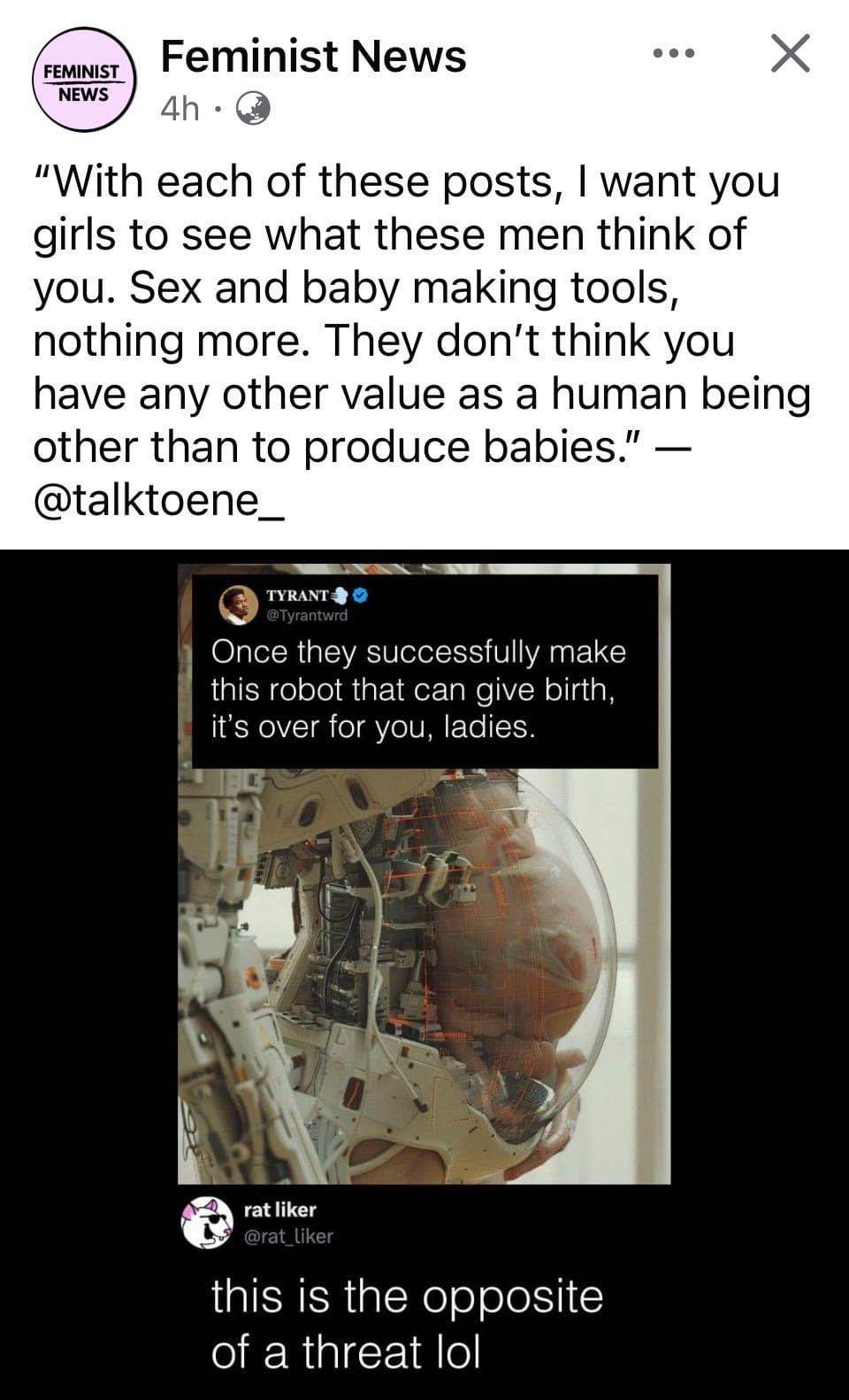 So this tweet claims a robot baby maker is the end of women, but this other tweet is like, 'nah, it's definitely not a threat lol'.