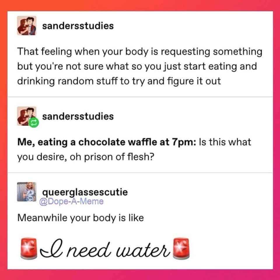 My body be askin' for things and I guess wrong every time lol
