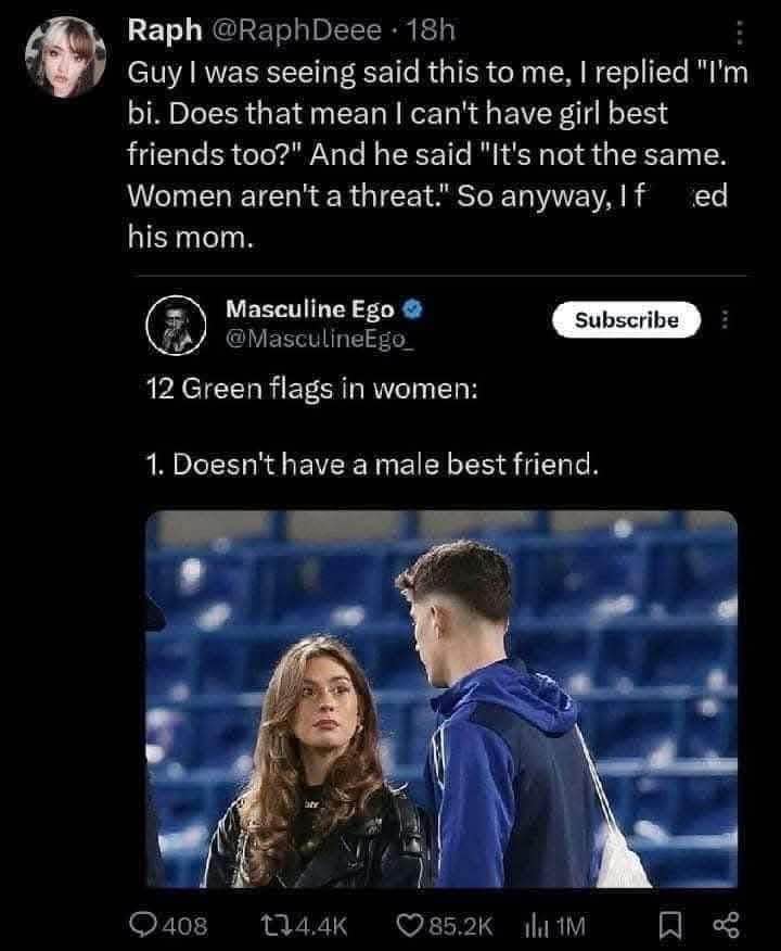 When your potential partner lists not having male best friends as a green flag, and you're questioning everything lol