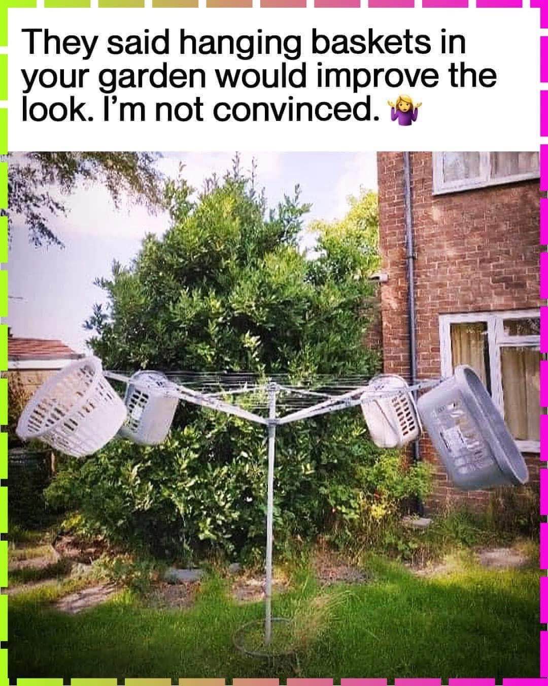 So apparently these laundry baskets are 'hanging baskets' now. They said it would improve the look, I'm not so sure.