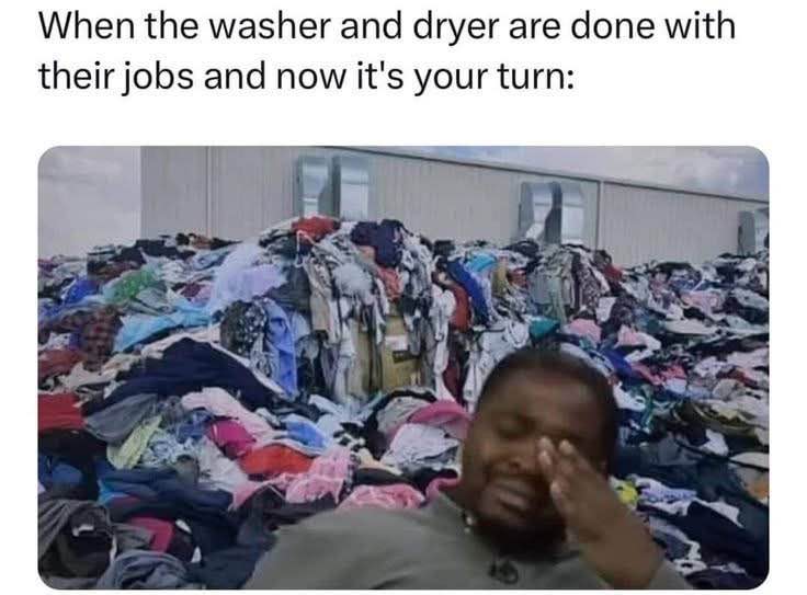 When the laundry is done but folding it is your problem now
