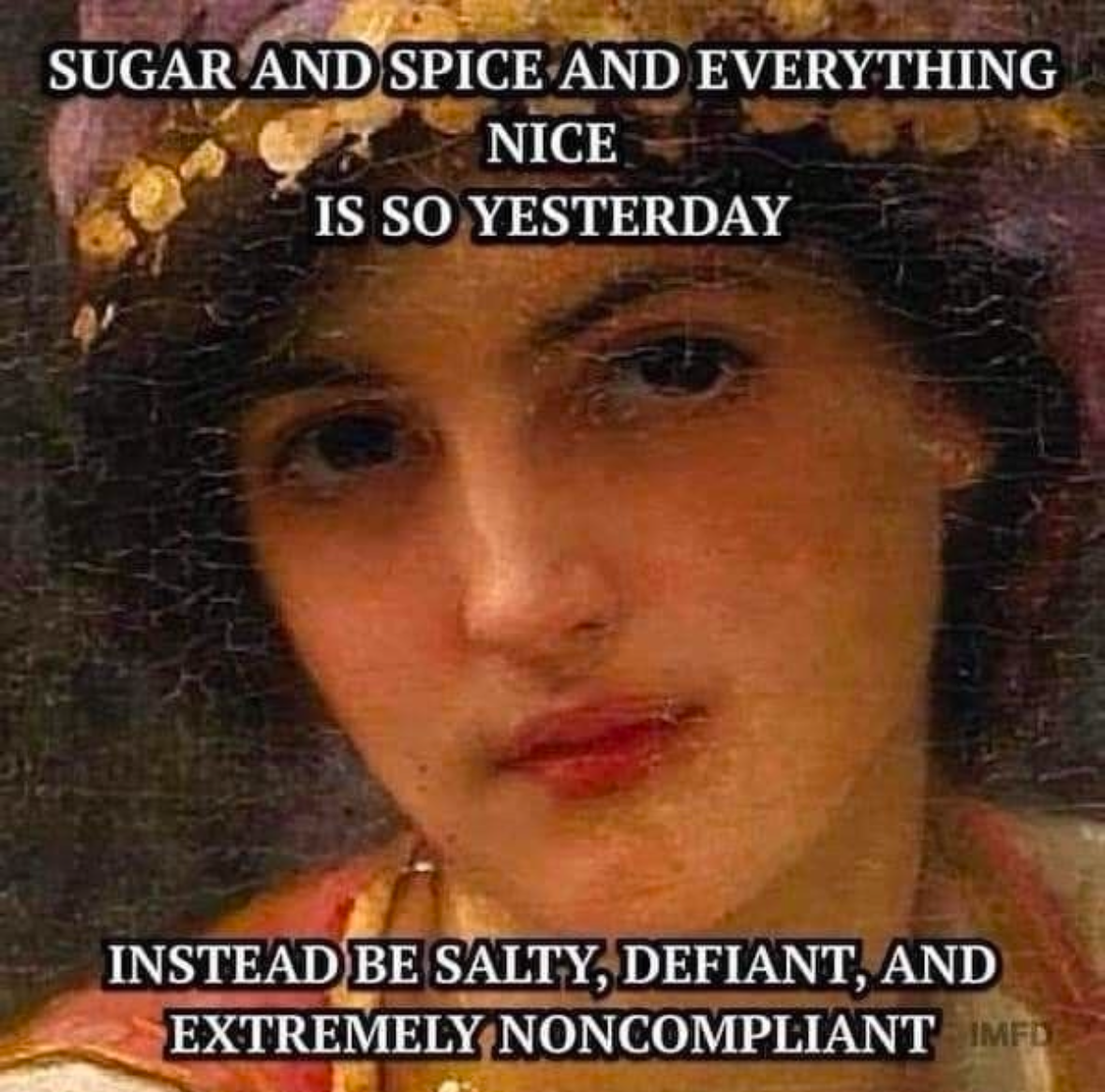 Yeah, sugar and spice is for babies. Time to embrace your inner saltiness.