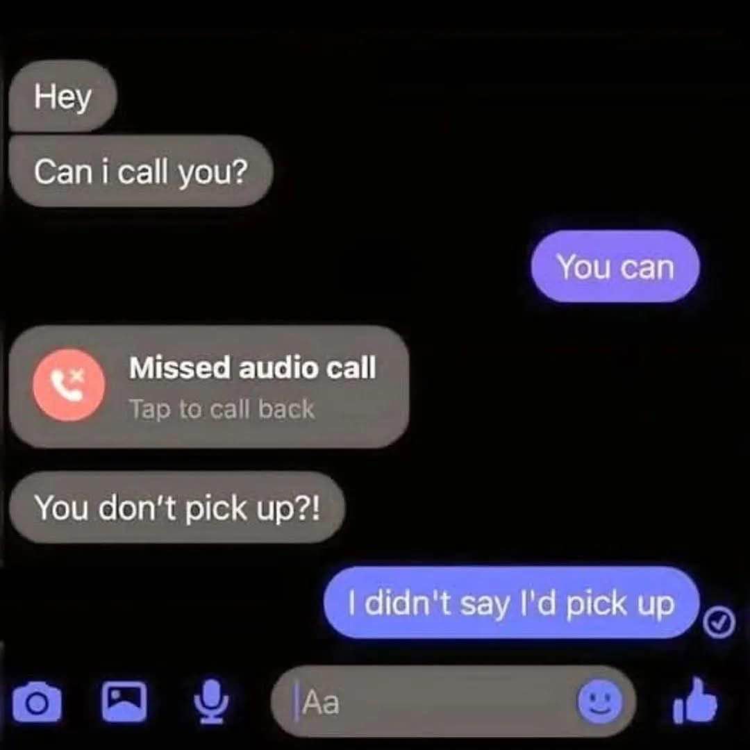 When you give someone permission to call but not necessarily permission to expect you to answer
