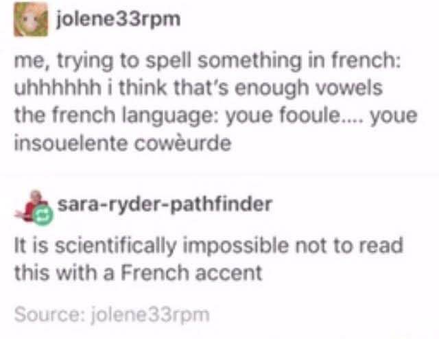 Lol this really shows how English speakers pronounce French words