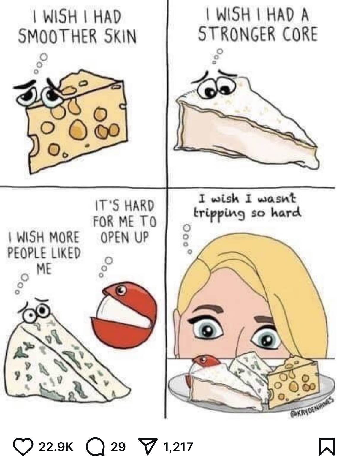 Me at the cheese board, wishing I was better at life.